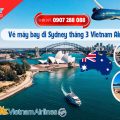 Vé máy bay đi Sydney tháng 3 Vietnam Airlines