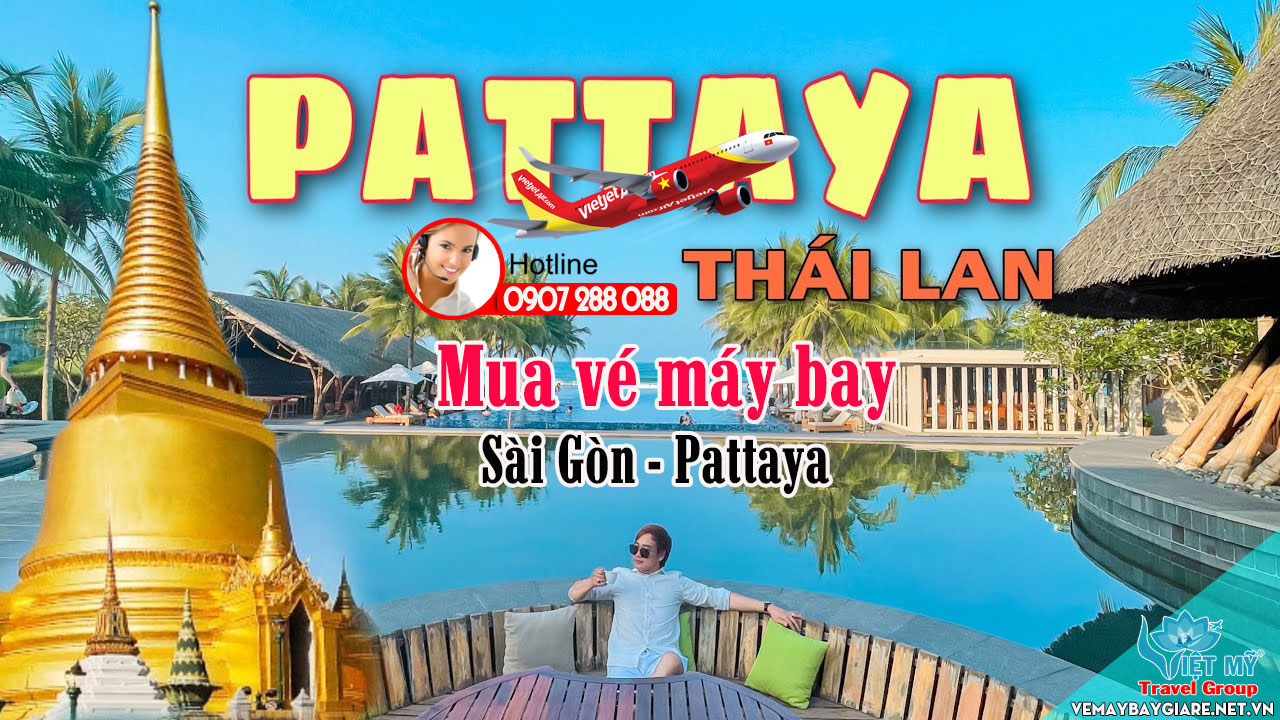 Mua vé máy bay Sài Gòn đi Pattaya