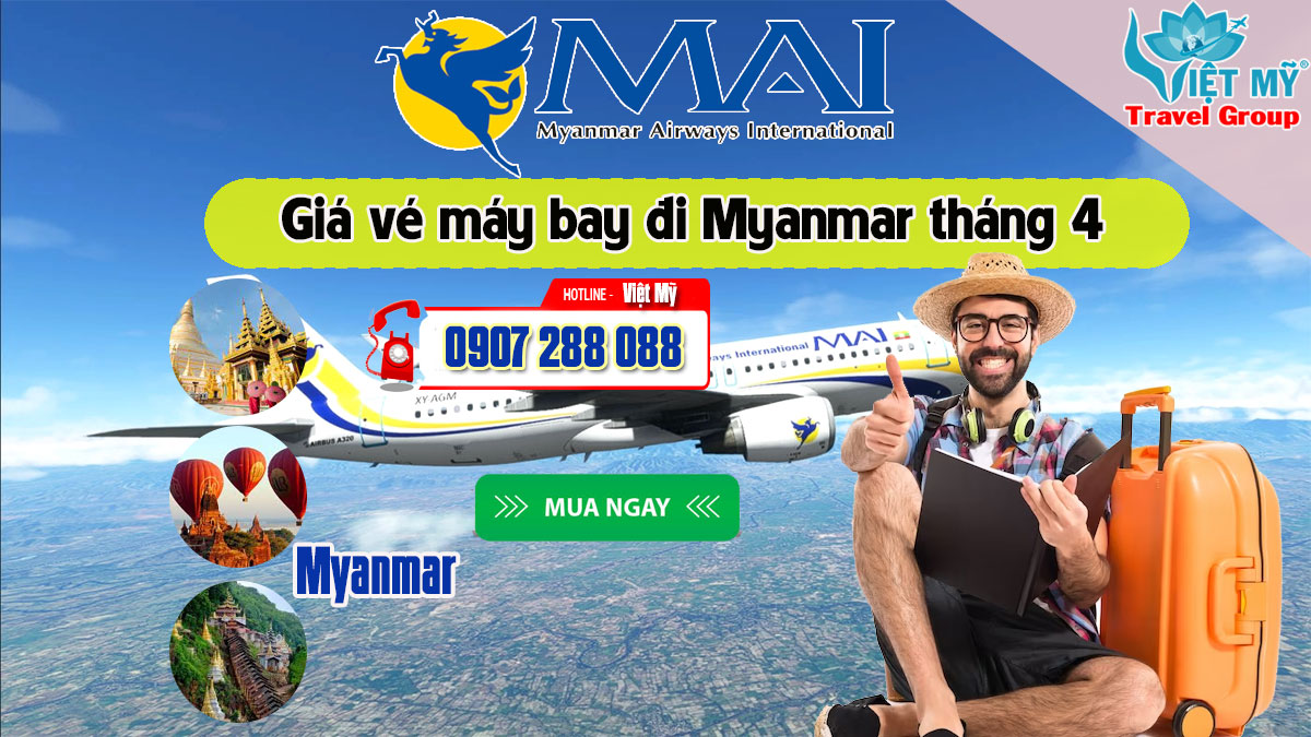 Giá vé máy bay đi Myanmar tháng 4