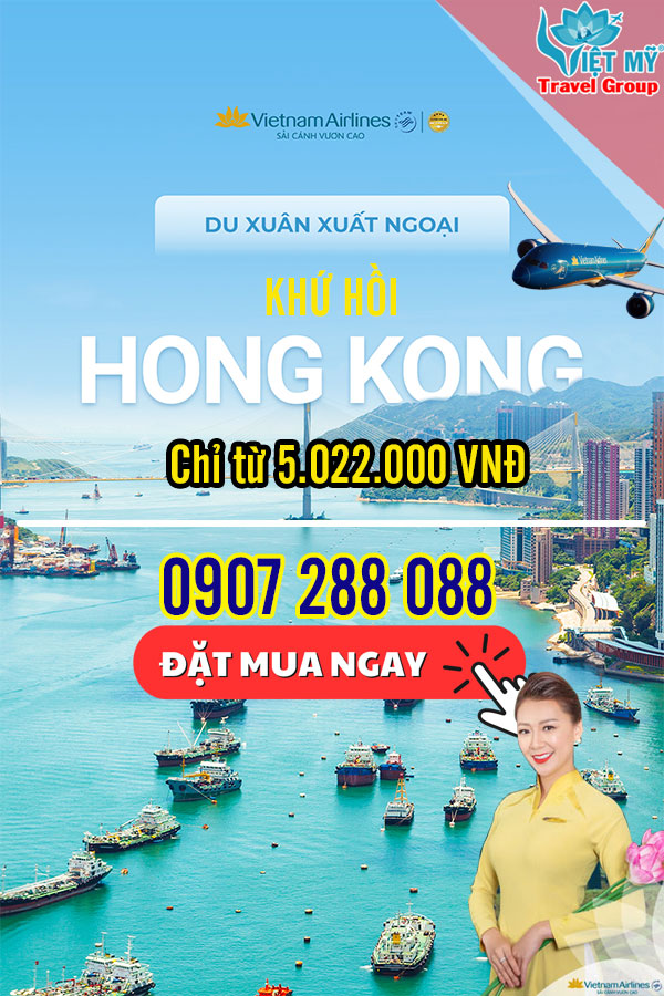 Chỉ từ 5.022.000 VNĐ có ngay vé Khứ Hồi bay đến Hồng Kông