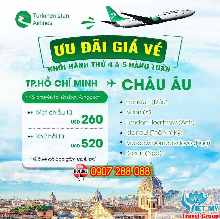 Turkmenistan Airlines khuyến mãi vé Sài Gòn đi Châu Âu giá từ 260 USD
