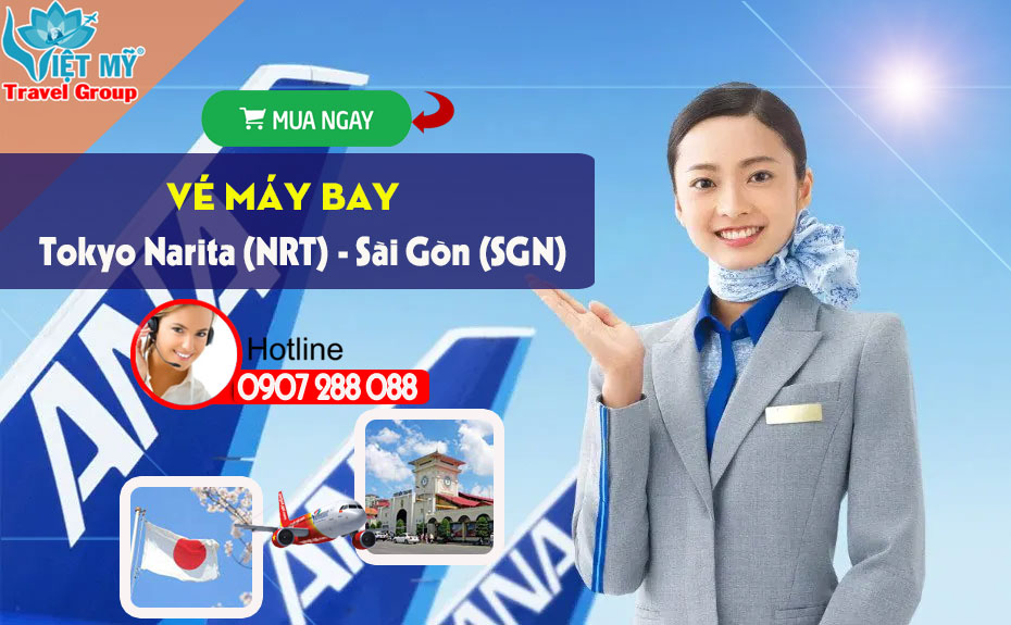 Vé máy bay Tokyo Narita (NRT) - Sài Gòn (SGN)