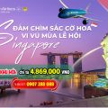 Vi vu Mùa lễ hội Singapore cùng Vietnam Airlines