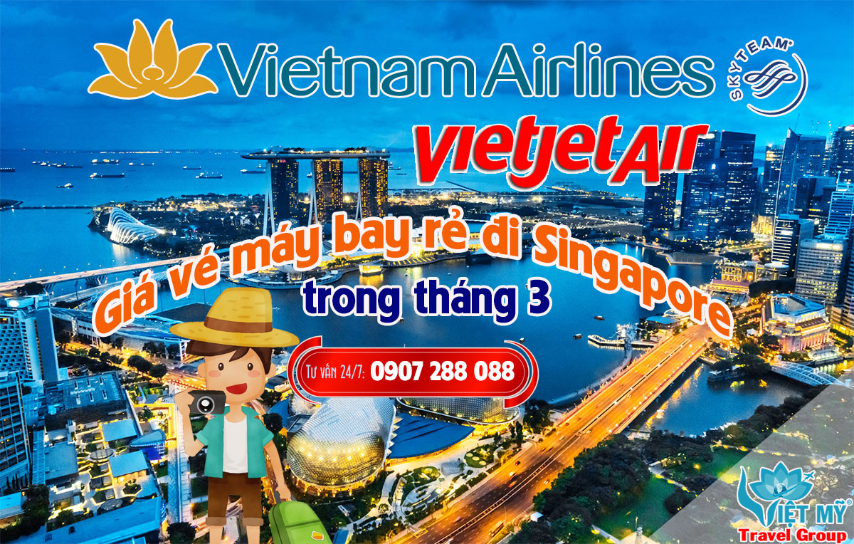 Đến Việt Mỹ mua vé máy bay rẻ đi Singapore trong tháng 3