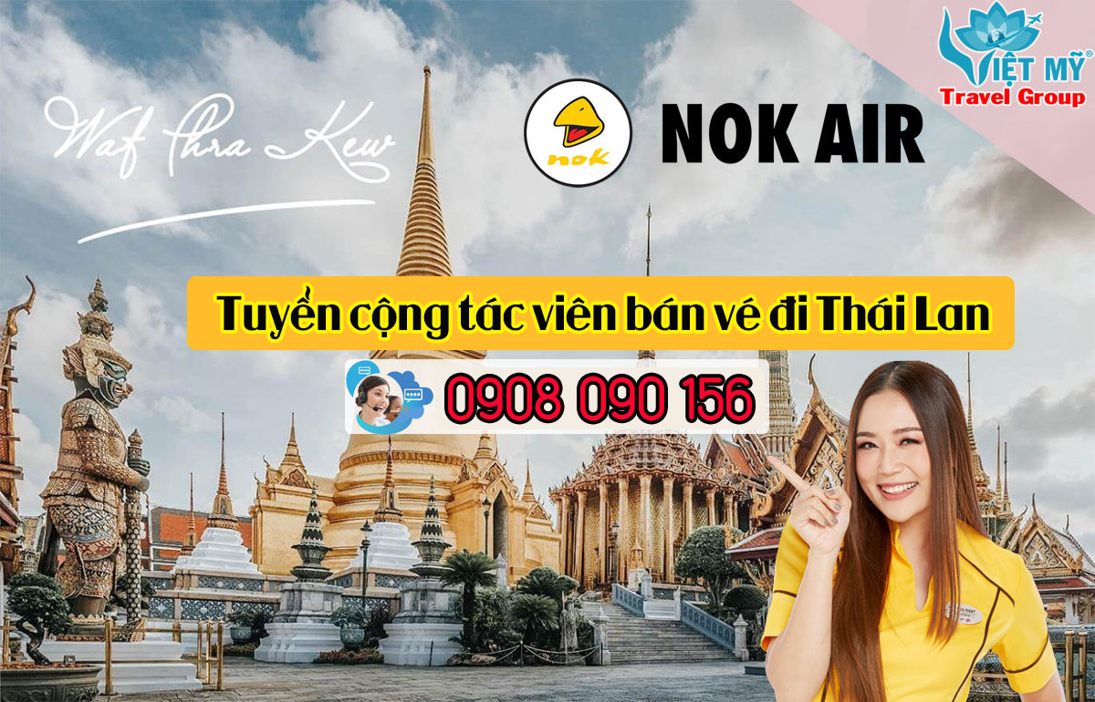 Cần tìm cộng tác viên bán vé hãng Nok Air đi Thái Lan