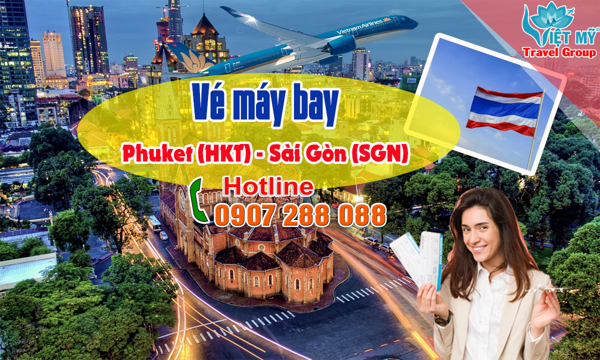 Vé máy bay Phuket (HKT) - Sài Gòn (SGN)