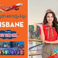 Bảng giá vé máy bay đi Brisbane hãng Vietjet Air