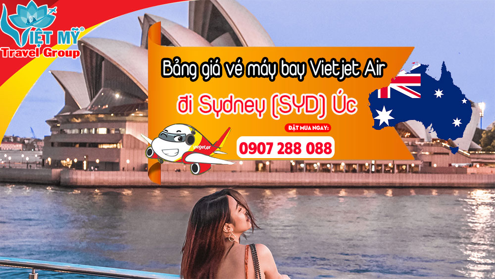 Bảng giá vé máy bay Vietjet Air đi Sydney (SYD) Úc