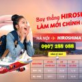 Vietjet mở đường bay thẳng Hà Nội - Hiroshima giá từ 890K