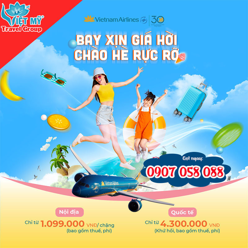 Chào HÈ 2024 cùng Vietnam Airlines rinh ngàn vé rẻ