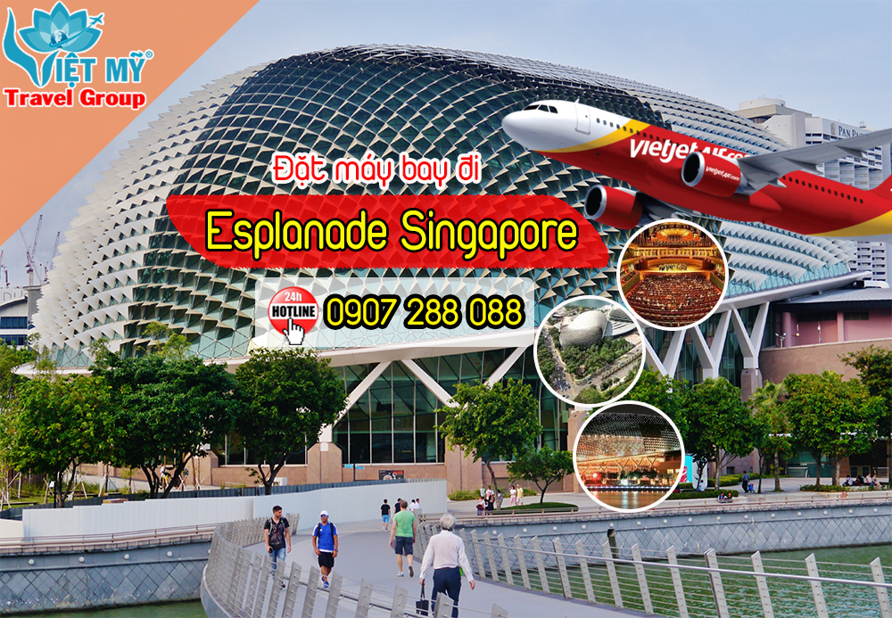 Đặt máy bay đi Esplanade Singapore