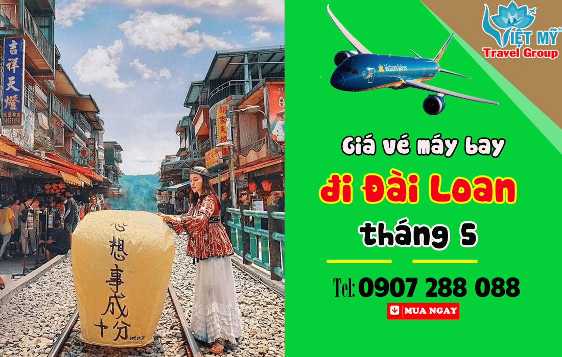 Giá vé máy bay đi Đài Loan tháng 5