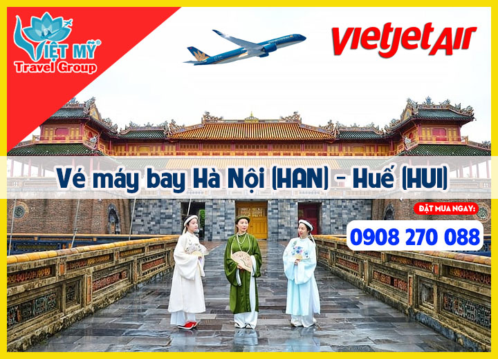 Vé máy bay Hà Nội (HAN) - Huế (HUI)