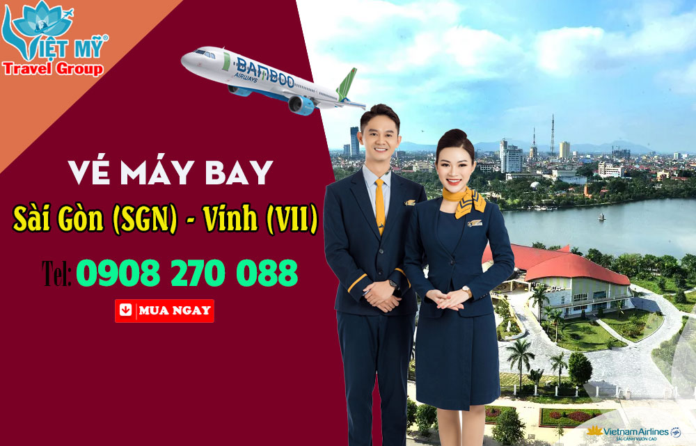 Vé máy bay Sài Gòn (SGN) - Vinh (VII)