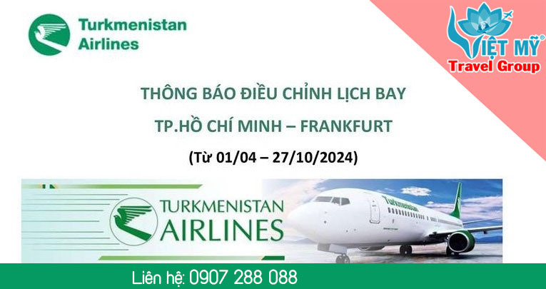 Turkmenistan Airlines điều chỉnh lịch bay chặng VIỆT - ĐỨC
