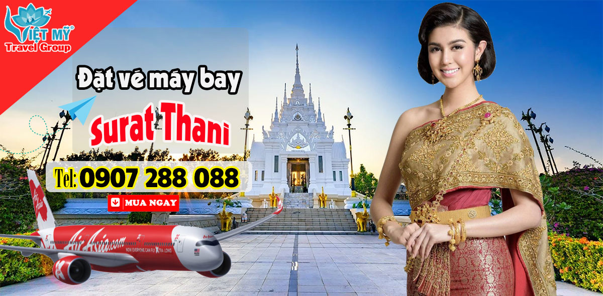 Giá vé máy bay khởi hành đi Surat Thani Thái Lan bao nhiêu