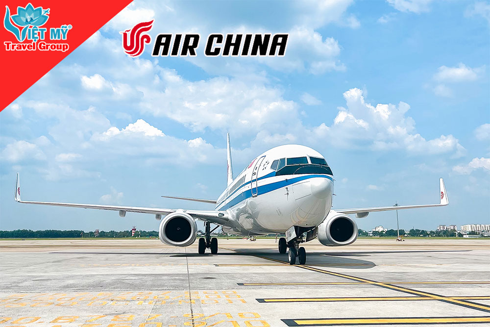 Air China - hãng hàng không uy tín đi Trung Quốc