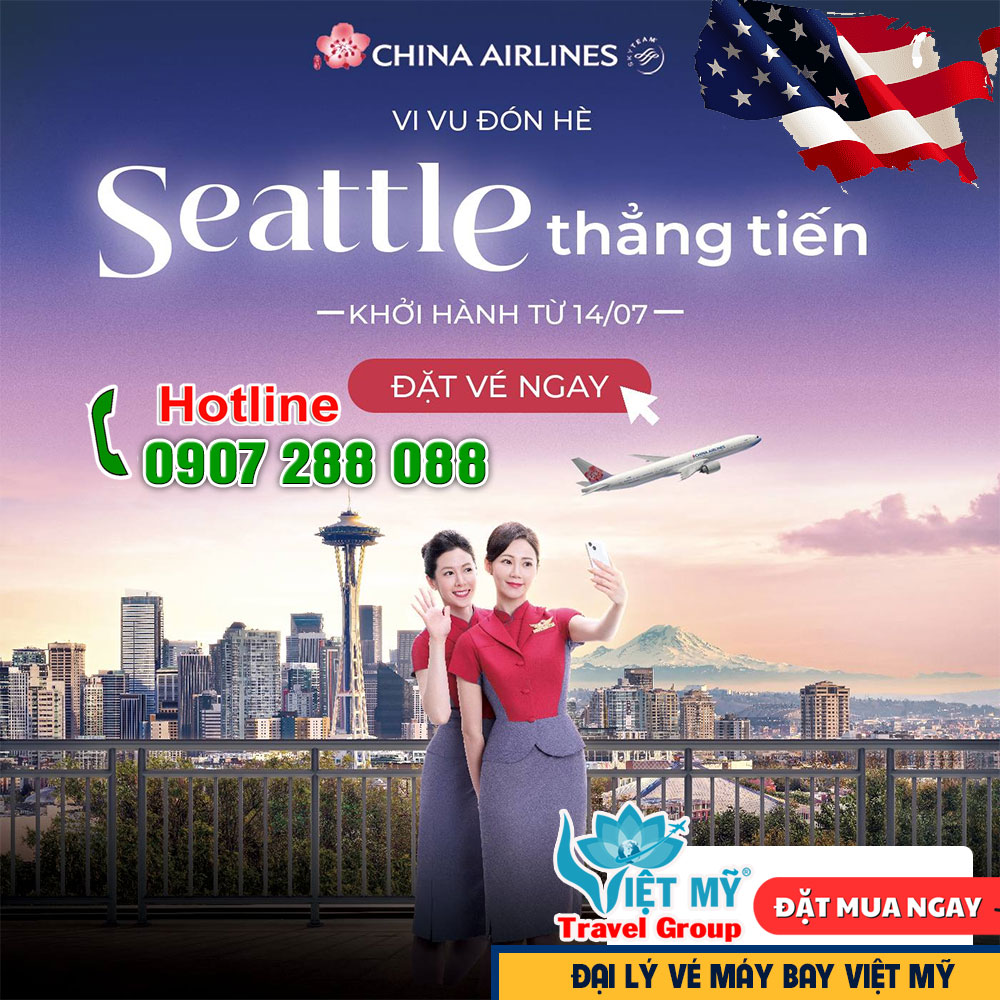 Vi vu đón HÈ - Seattle thẳng tiến với China Airlines