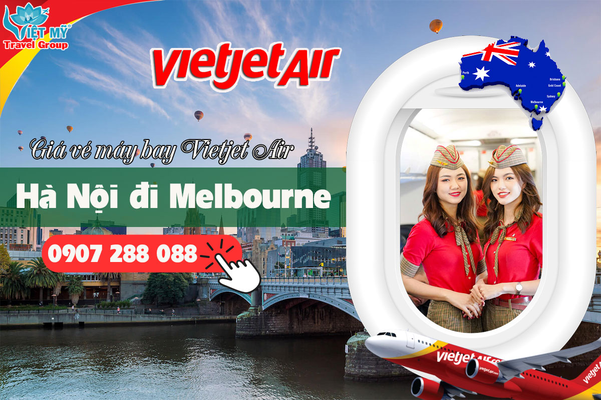 Giá vé máy bay Vietjet từ Hà Nội đi Melbourne bao nhiêu?