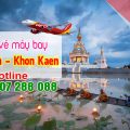 Mua vé máy bay Sài Gòn đi Khon Kaen