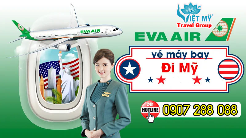 Đi Mỹ khứ hồi giá rẻ hãng bay Eva