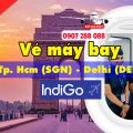 Vé máy bay Indigo TPHCM (SGN) - Delhi (DEL)