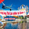 Vé máy bay Thái Lan online tại Quận 3