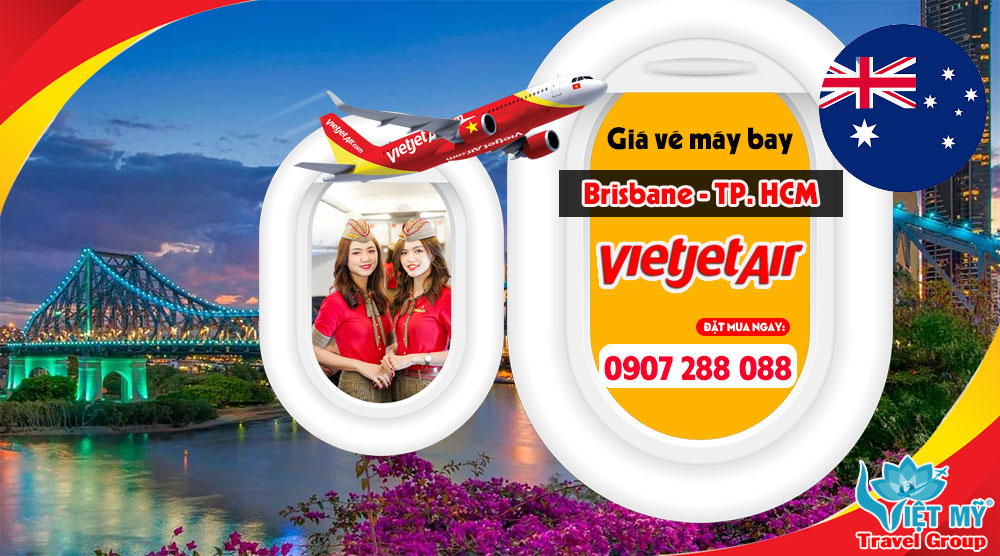 Giá vé máy bay Brisbane về TP.HCM hãng Vietjet giá bao nhiêu?