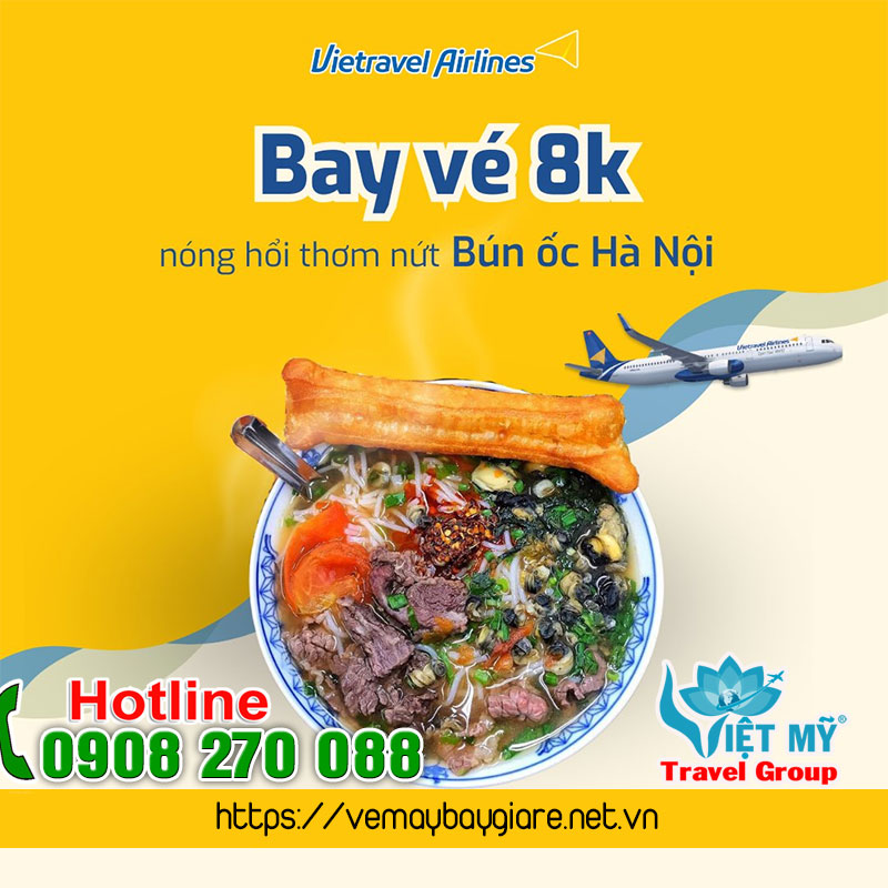 Khám phá ẩm thực Việt cùng vé bay 8K Vietravel Airlines