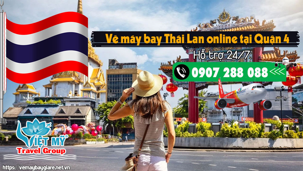 Vé máy bay Thái Lan online tại Quận 4