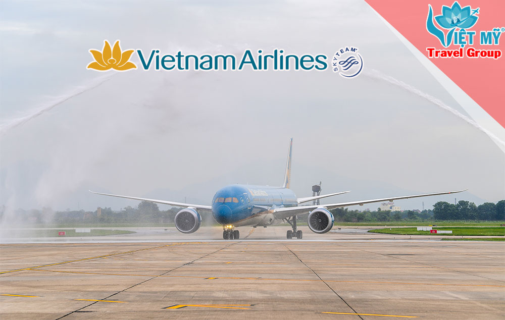 BOEING 787-10 GIA NHẬP ĐỘI TÀU BAY VIETNAM AIRLINES