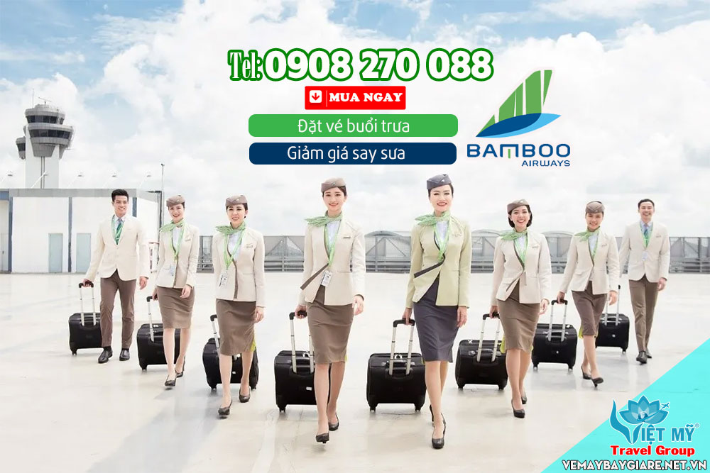 Đặt vé buổi trưa - Giảm giá say sưa với Bamboo Airways!