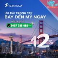 Cùng STARLUX rinh vé bay đến Mỹ giá khuyến mãi - Đừng bỏ lỡ!