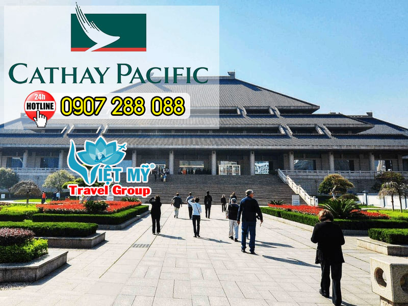 Thêm nhiều lựa chọn bay đi Vũ Hán TRUNG QUỐC cùng Cathay Pacific