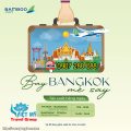 BAY BANGKOK MÊ SAY CÙNG BAMBOO AIRWAYS