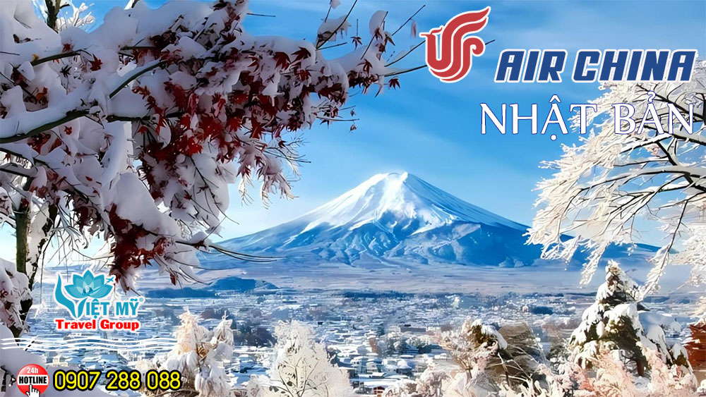 BAY HÀN/NHẬT SĂN TUYẾT GIÁ KHUYẾN MÃI CÙNG AIR CHINA
