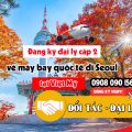 Đăng ký đại lý cấp 2 vé máy bay quốc tế đi Seoul tại Việt Mỹ