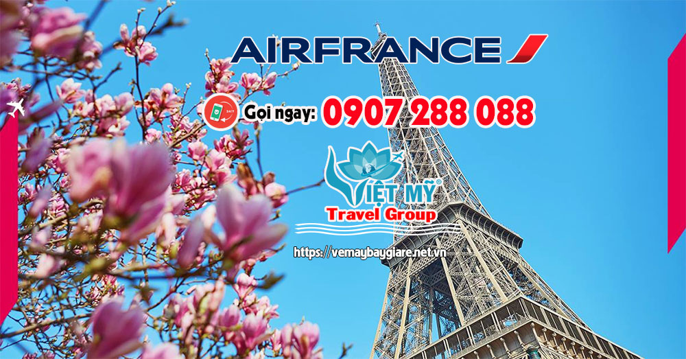 Khám Phá Châu Âu – Bay Cùng Air France !