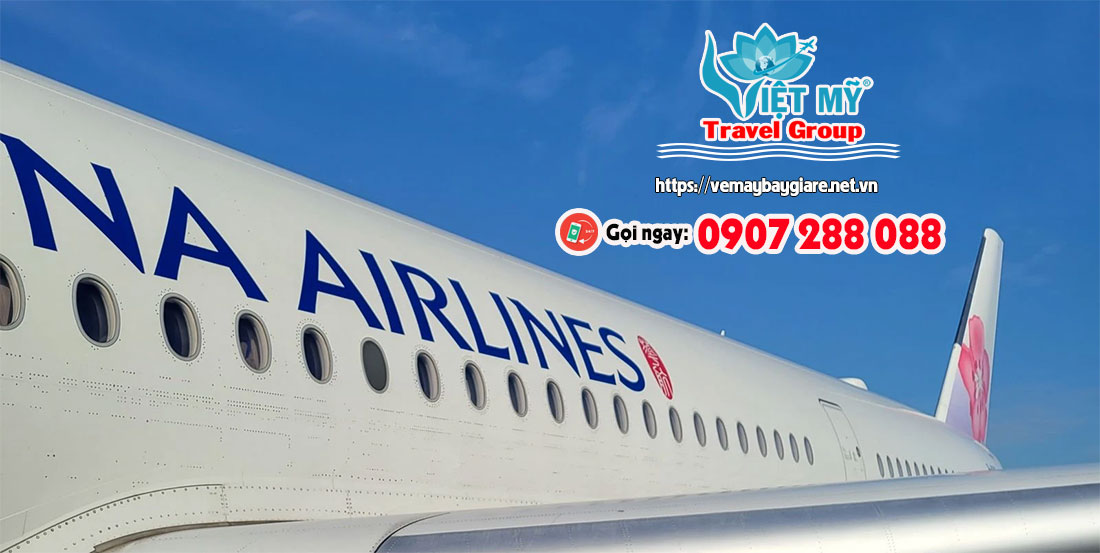 SIÊU ƯU ĐÃI ĐẶC BIỆT TỪ CHINA AIRLINES