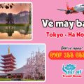 Vé máy bay Tokyo Narita (NRT) - Hà Nội (HAN)