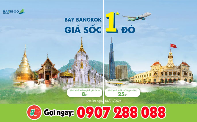 Ưu đãi đến Bangkok THÁI LAN - Vé chỉ từ 1 USD