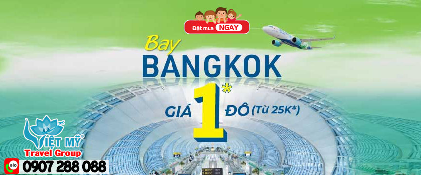 Bay Bangkok giá Sốc 1 đô với Bamboo Airways!