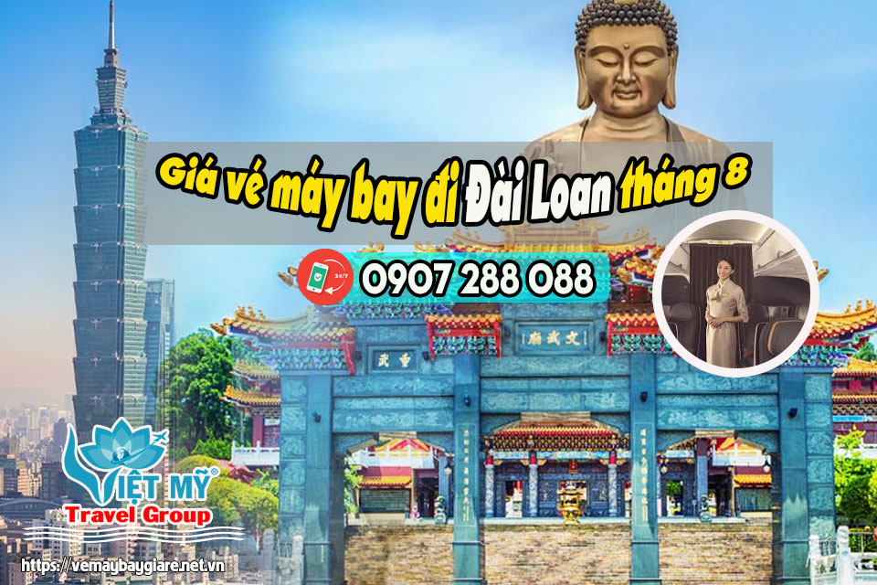 Giá vé máy bay đi Đài Loan tháng 8