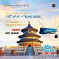 Vé hạng Thương gia đi Trung Quốc đang được ưu đãi bởi Vietnam Airlines