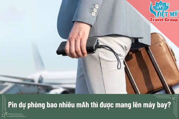 Thông báo về quy định pin sạc dự phòng khi đi máy bay