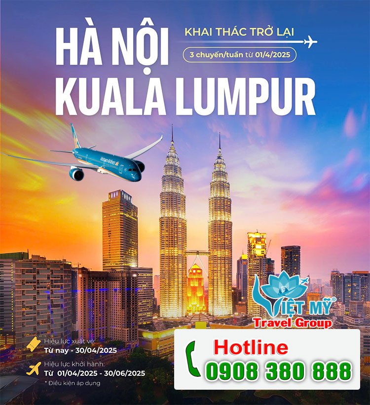 Hà Nội – Kuala Lumpur | Đường bay thẳng, vi vu cực nhàn!