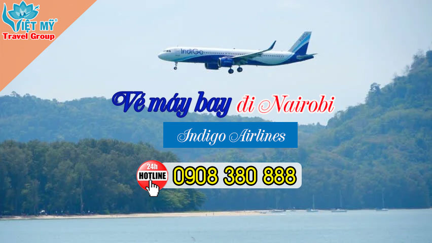 Vé máy bay Indigo Airlines đi Nairobi