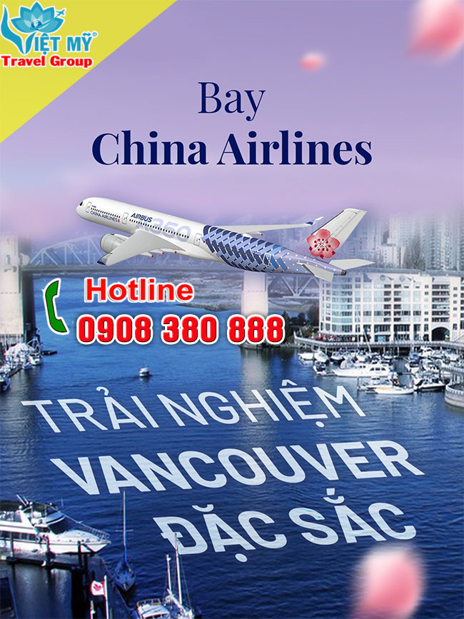 China Airlines đưa bạn đến Vancouver Canada giá tốt!