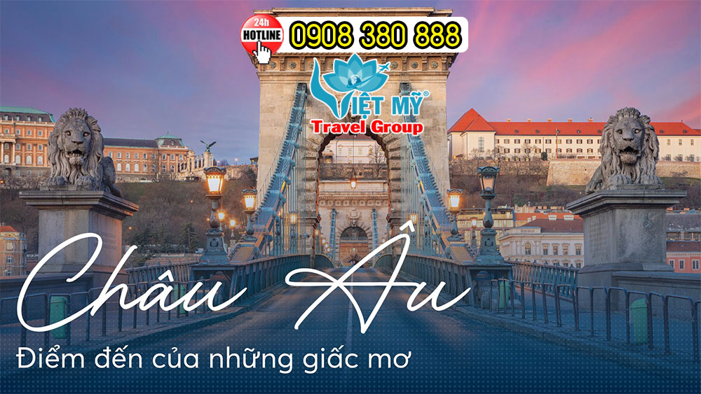 Mua vé máy bay đi châu Âu giá tốt tại Phòng vé Việt Mỹ