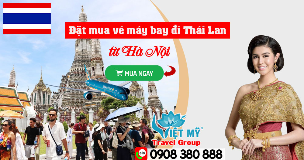 Đặt mua vé máy bay đi Thái Lan từ Hà Nội